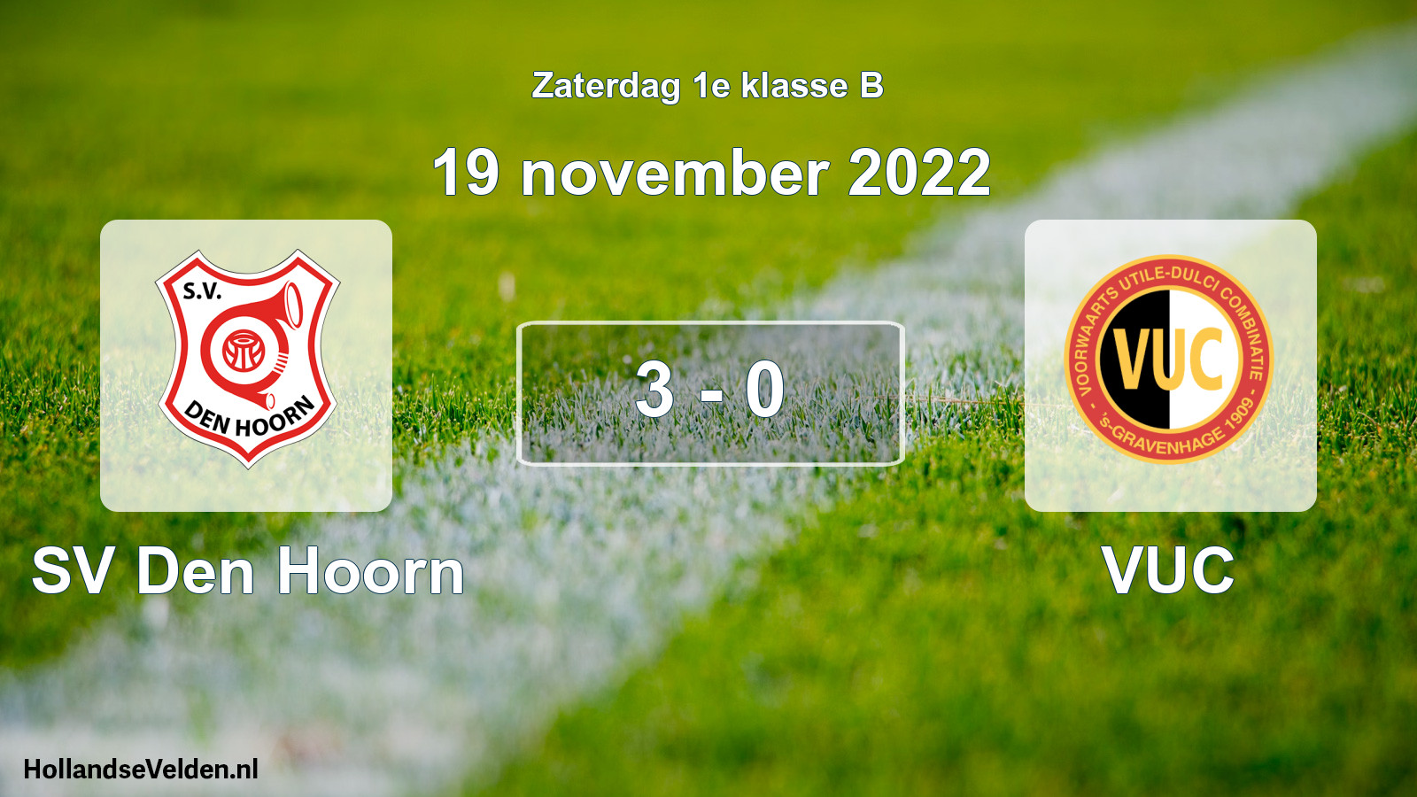 Total number of matches played: SV Den Hoorn - VUC 3 - 0 (19 November 2022)