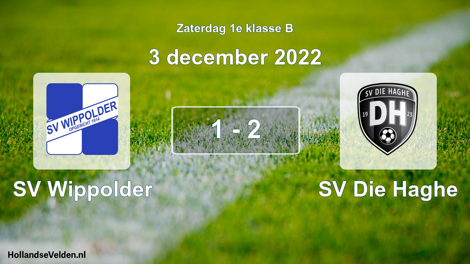 Total number of matches played: SV Wippolder - SV Die Haghe 1 - 2 (3 December 2022)