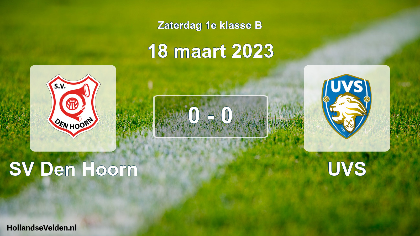 Total number of matches played: SV Den Hoorn - UVS 0 - 0 (18 March 2023)