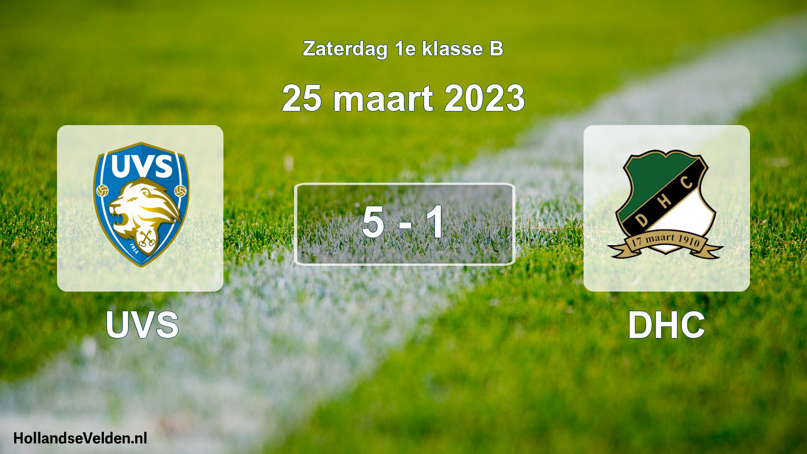 Total number of matches played: UVS - DHC 5 - 1 (25 March 2023)