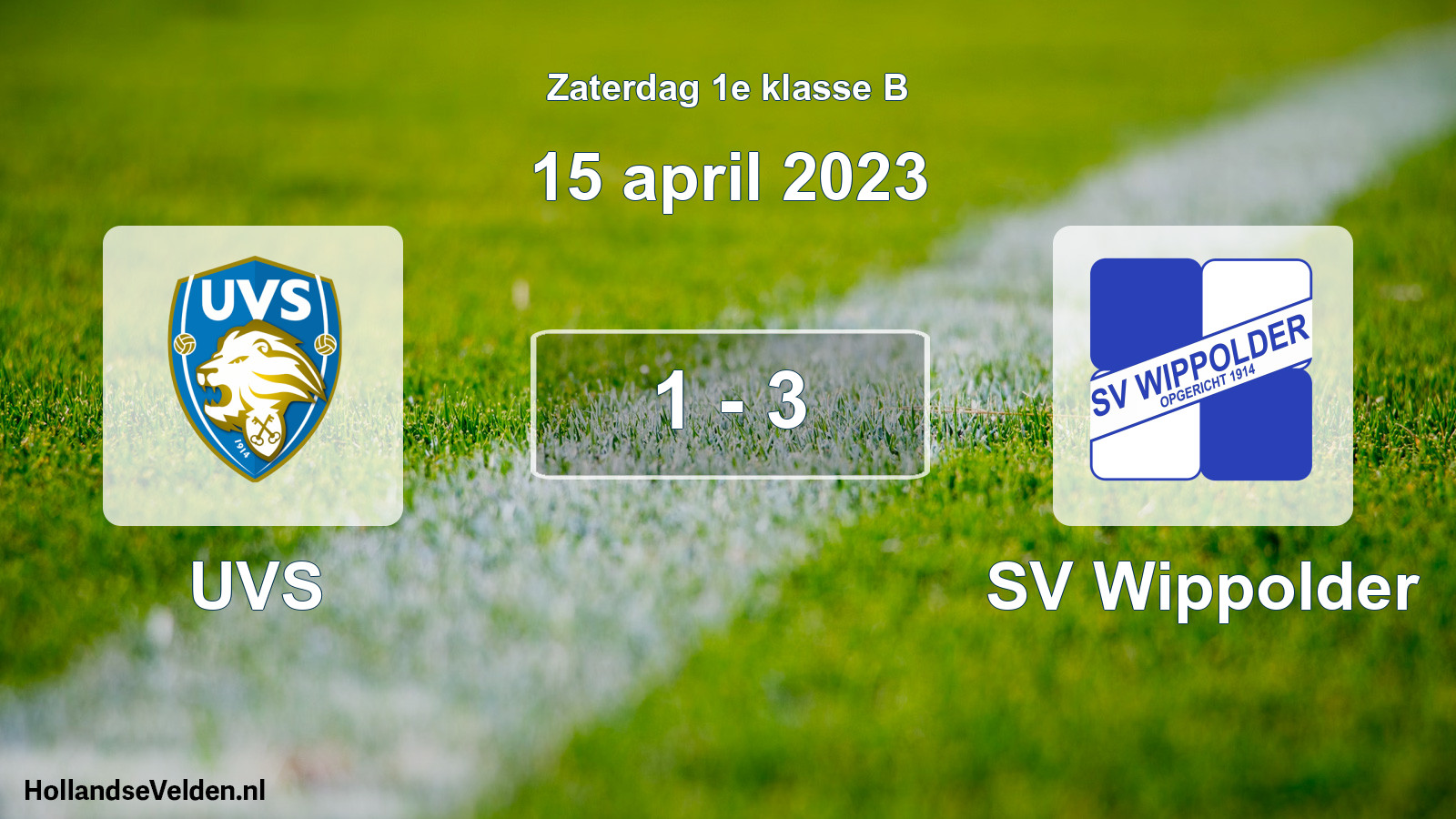 Total number of matches played: UVS - SV Wippolder 1 - 3 (15 April 2023)