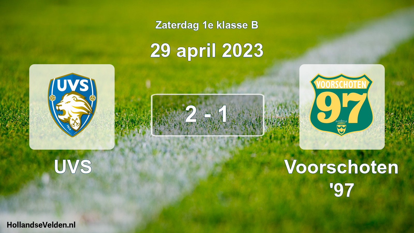 Total number of matches played: UVS - Voorschoten '97 2 - 1 (29 April 2023)