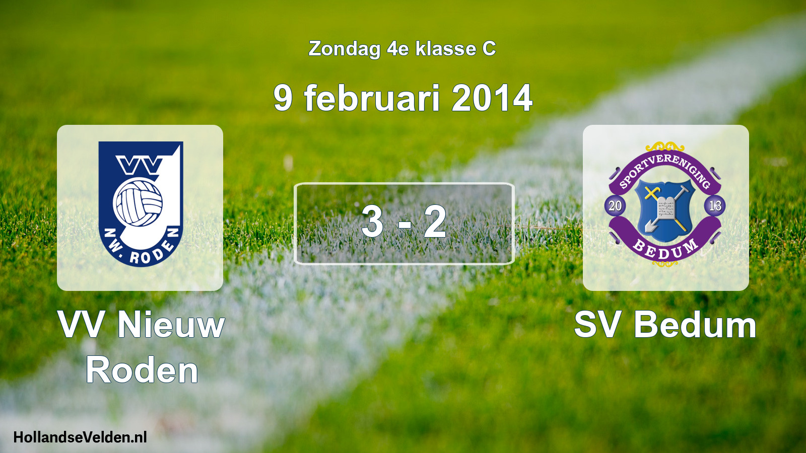 Total number of matches played: VV Nieuw Roden - SV Bedum 3 - 2 (9 February 2014)