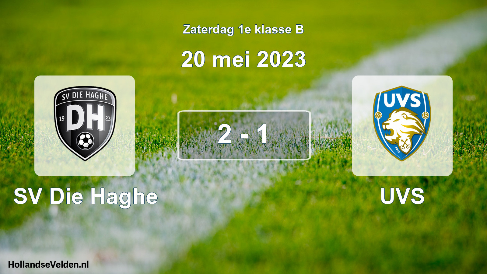 Total number of matches played: SV Die Haghe - UVS 2 - 1 (20 May 2023)