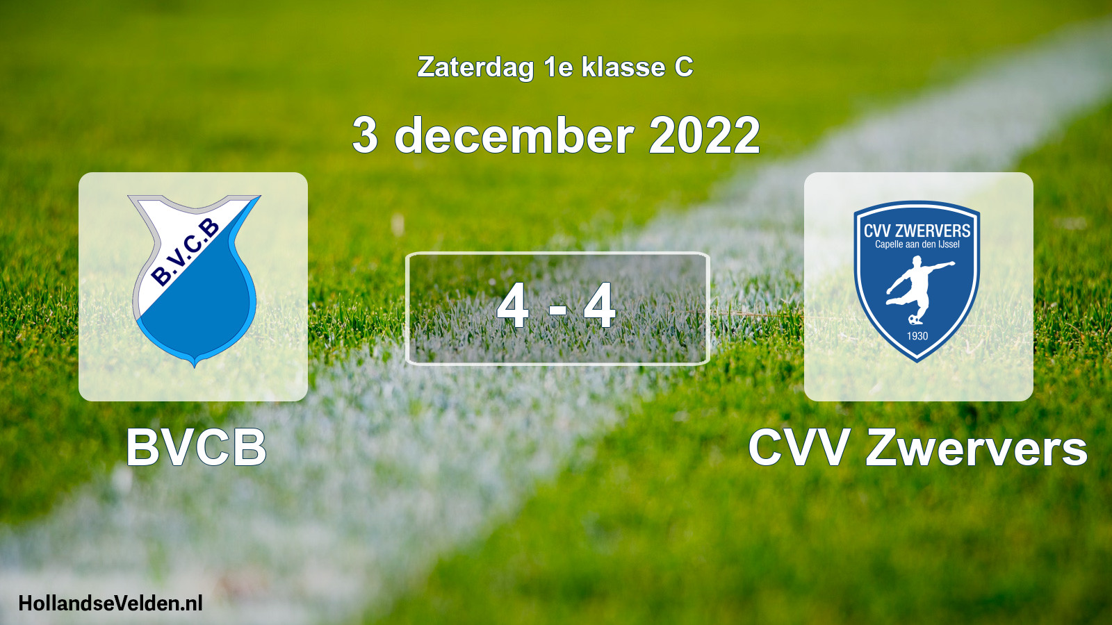Total number of matches played: BVCB - CVV Zwervers 4 - 4 (3 December 2022)
