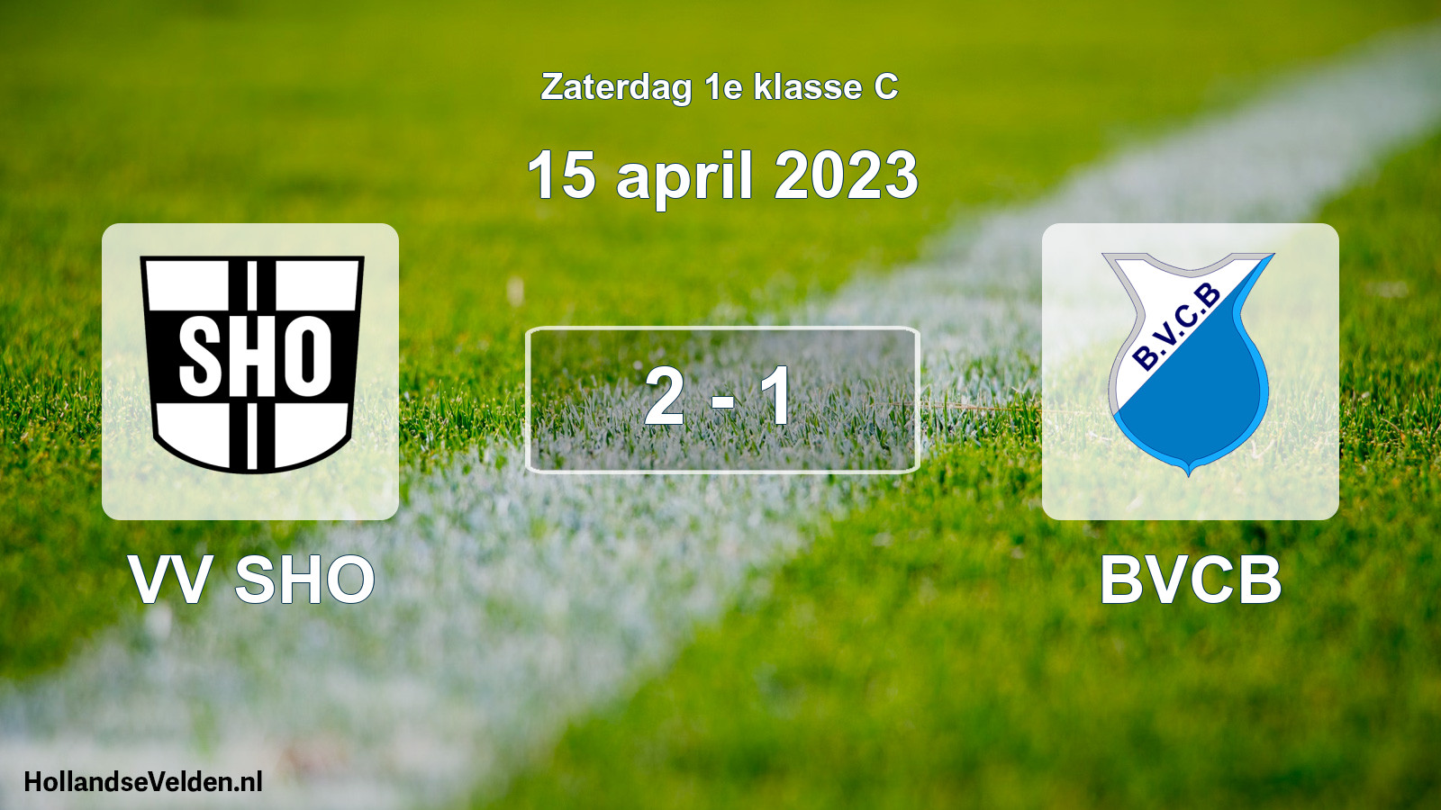 Total number of matches played: VV SHO - BVCB 2 - 1 (15 April 2023)