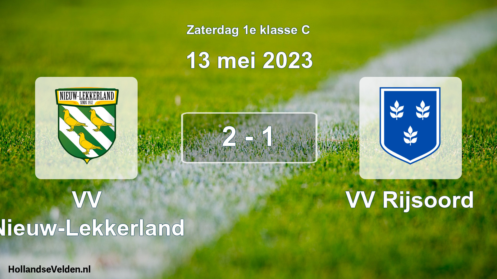 Total number of matches played: VV Nieuw-Lekkerland - VV Rijsoord 2 - 1 (13 May 2023)