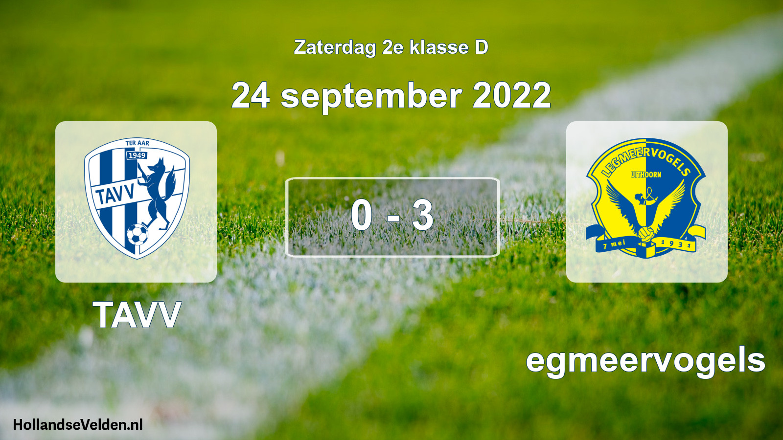 Total number of matches played: TAVV - Legmeervogels 0 - 3 (24 September 2022)