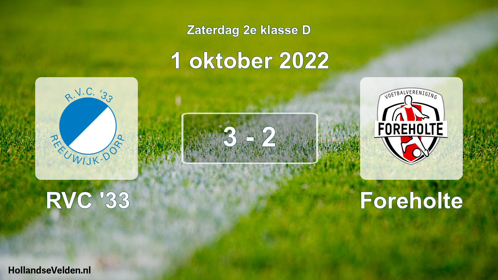 Total number of matches played: RVC '33 - Foreholte 3 - 2 (1 October 2022)