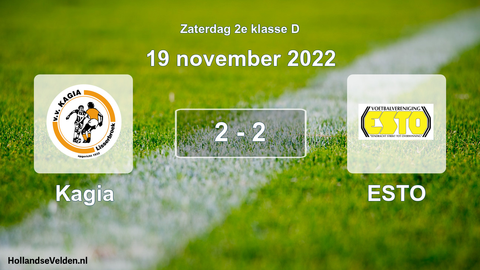 Total number of matches played: Kagia - ESTO 2 - 2 (19 November 2022)