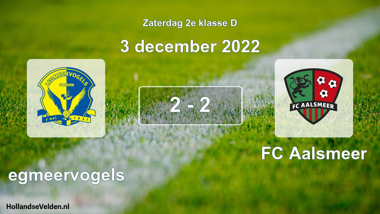 Total number of matches played: Legmeervogels - FC Aalsmeer 2 - 2 (3 December 2022)