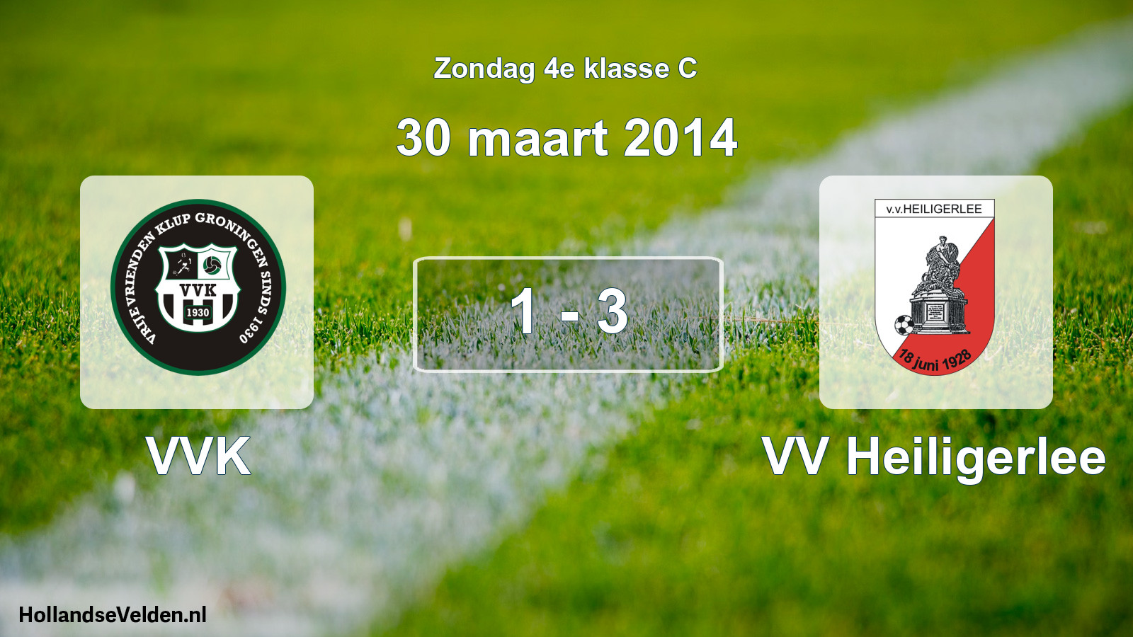 Total number of matches played: VVK - VV Heiligerlee 1 - 3 (30 March 2014)