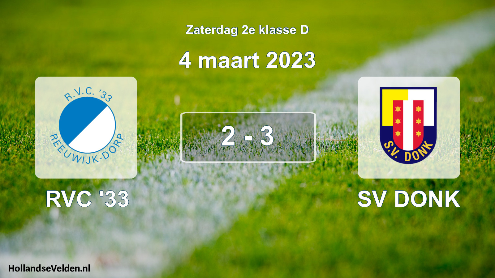 Total number of matches played: RVC '33 - SV DONK 2 - 3 (4 March 2023)