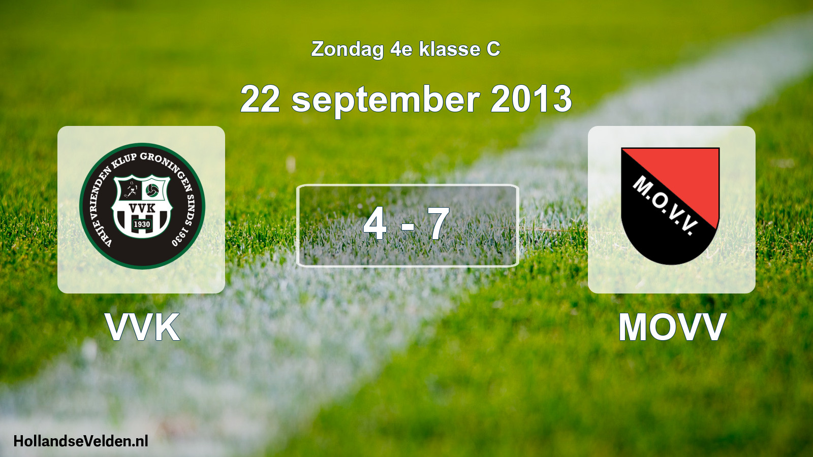 Total number of matches played: VVK - MOVV 4 - 7 (22 September 2013)