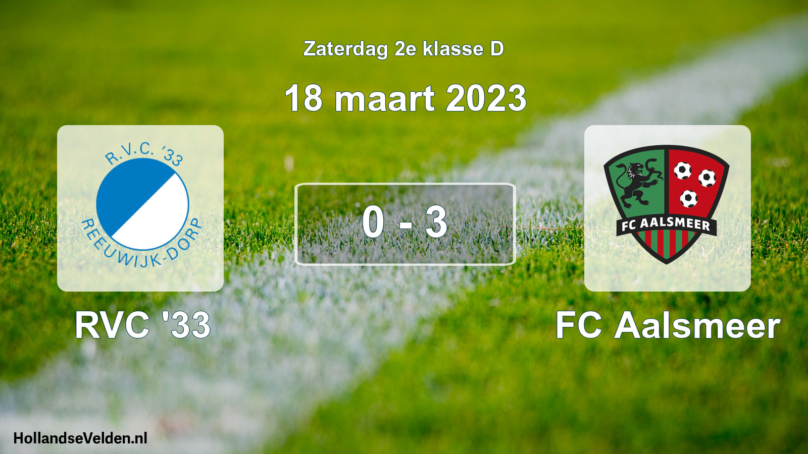 Total number of matches played: RVC '33 - FC Aalsmeer 0 - 3 (18 March 2023)
