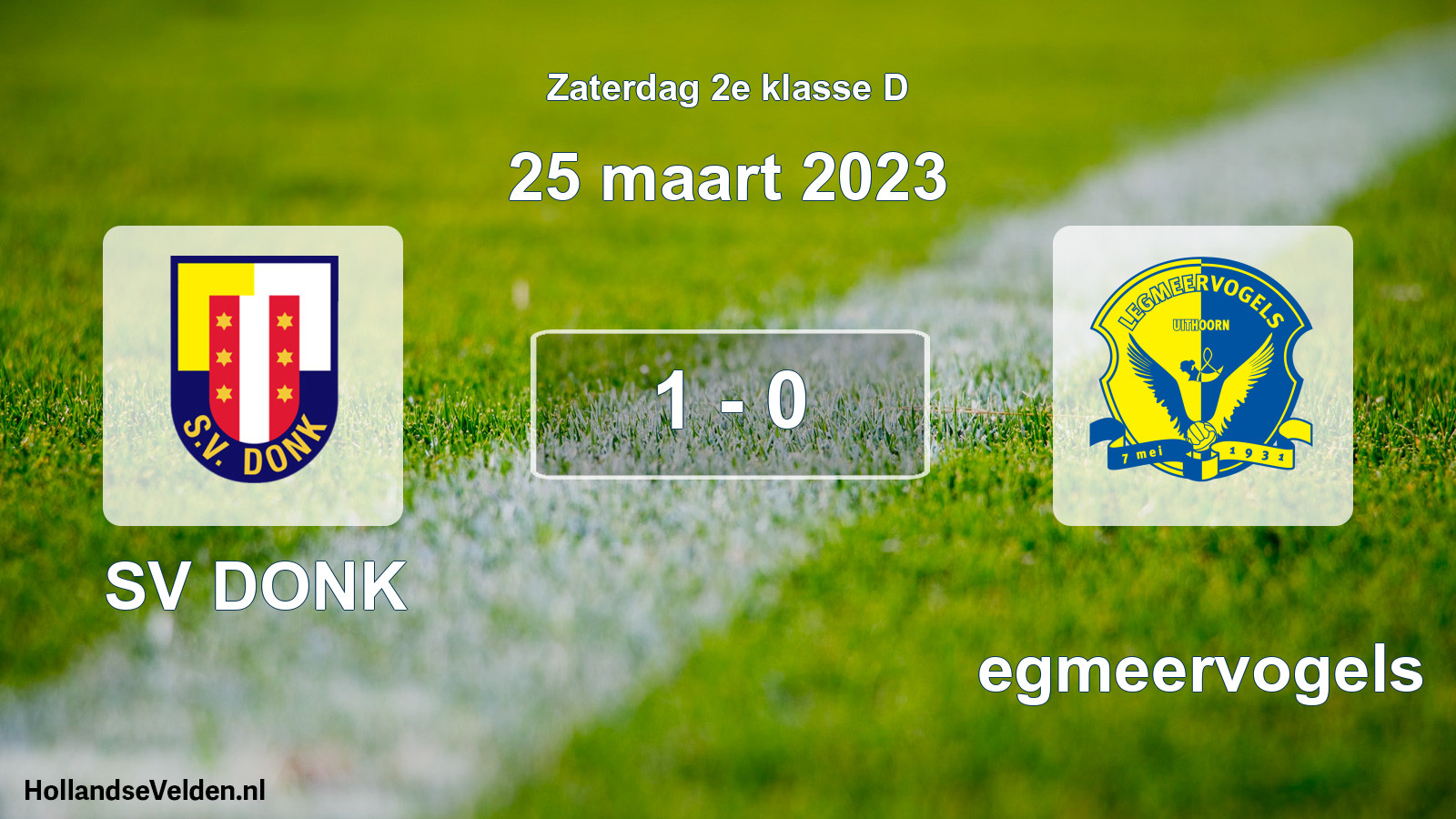 Total number of matches played: SV DONK - Legmeervogels 1 - 0 (25 March 2023)