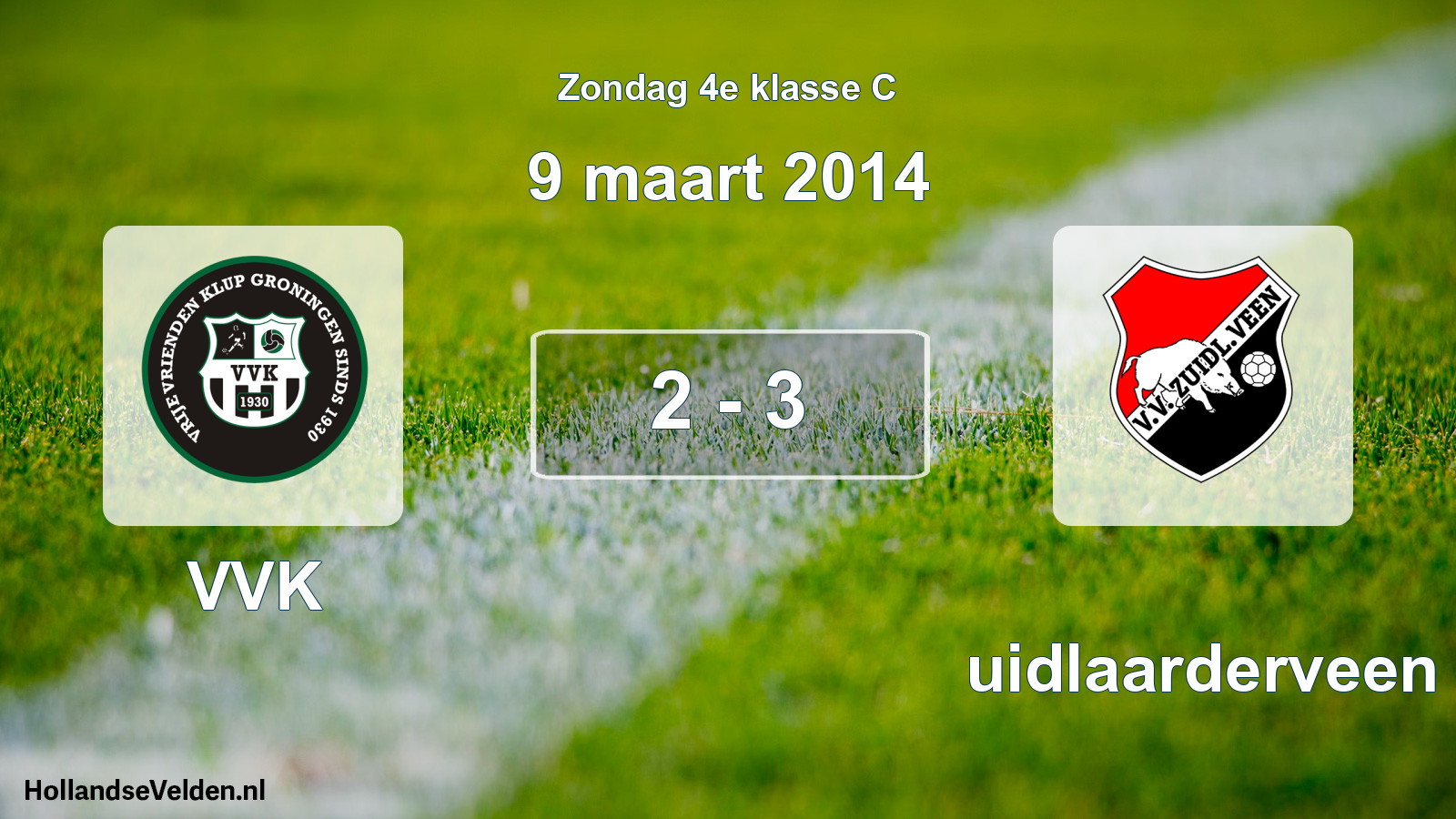 Total number of matches played: VVK - Zuidlaarderveen 2 - 3 (9 March 2014)