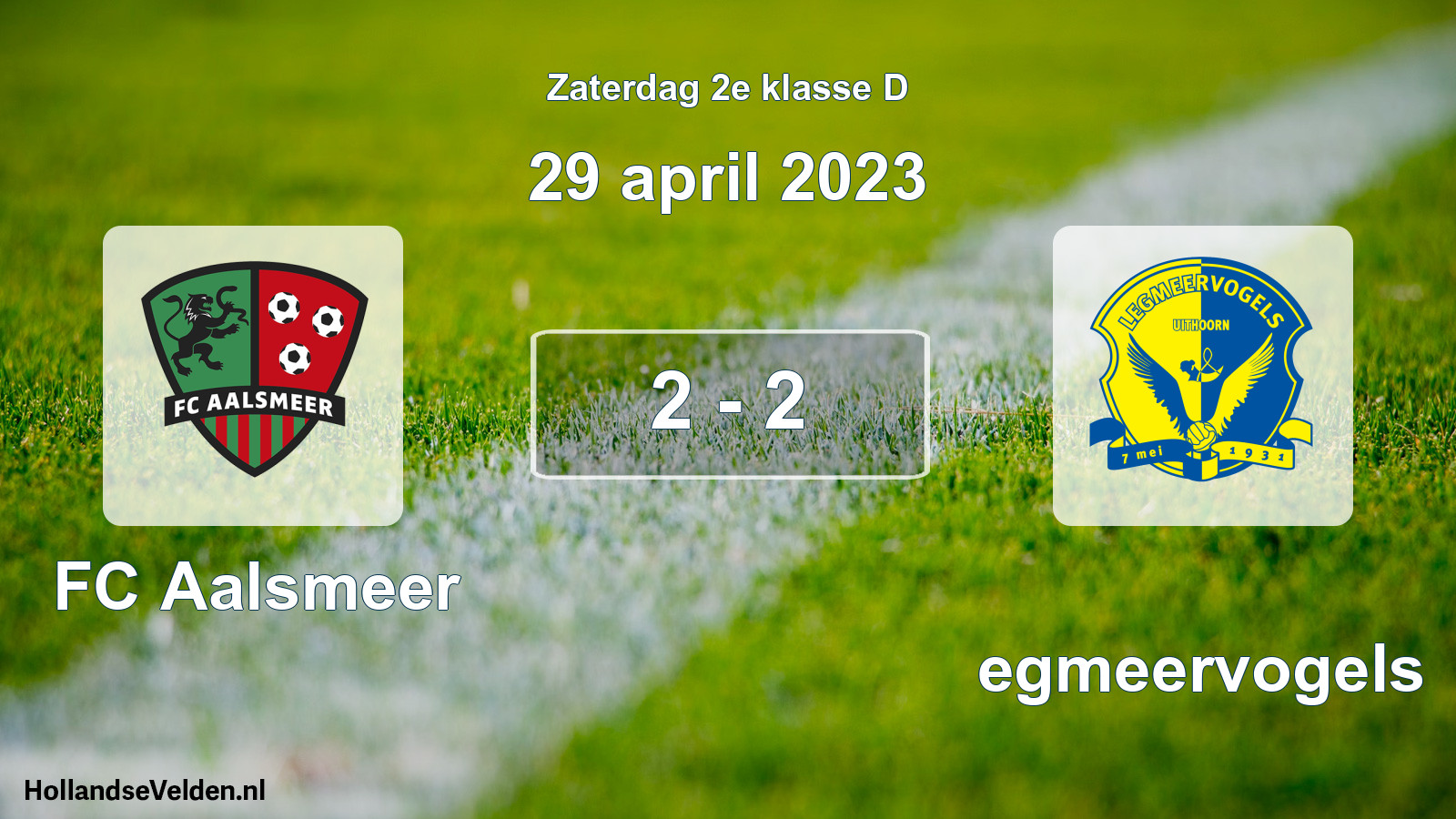 Total number of matches played: FC Aalsmeer - Legmeervogels 2 - 2 (29 April 2023)