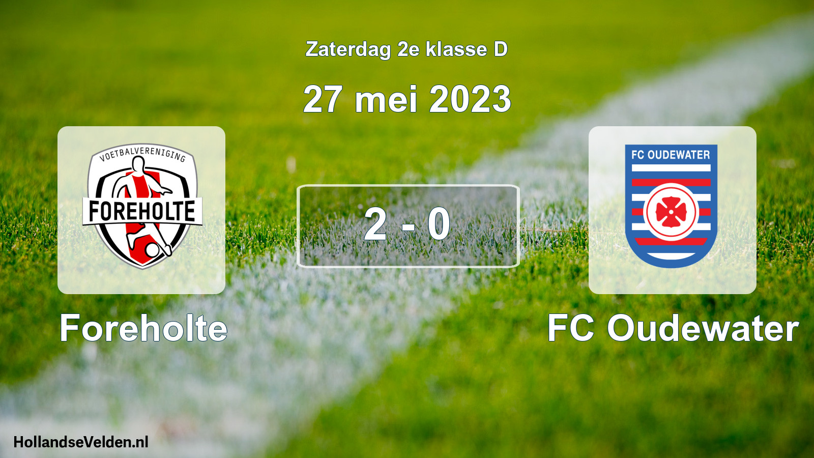 Total number of matches played: Foreholte - FC Oudewater 2 - 0 (27 May 2023)