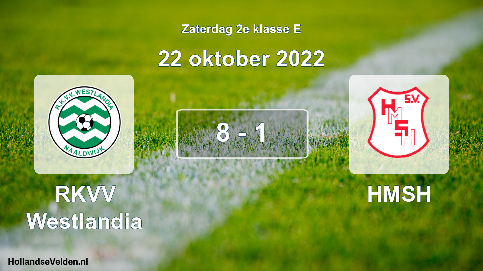 Total number of matches played: RKVV Westlandia - HMSH 8 - 1 (22 October 2022)