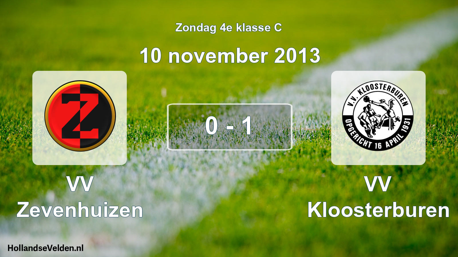 Total number of matches played: VV Zevenhuizen - VV Kloosterburen 0 - 1 (10 November 2013)