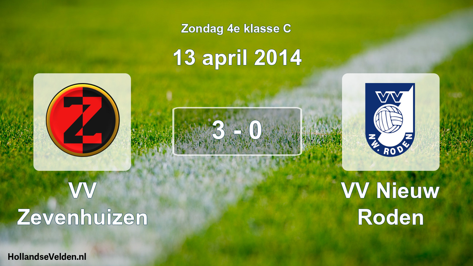 Total number of matches played: VV Zevenhuizen - VV Nieuw Roden 3 - 0 (13 April 2014)