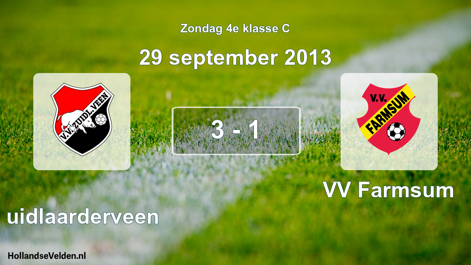 Total number of matches played: Zuidlaarderveen - VV Farmsum 3 - 1 (29 September 2013)