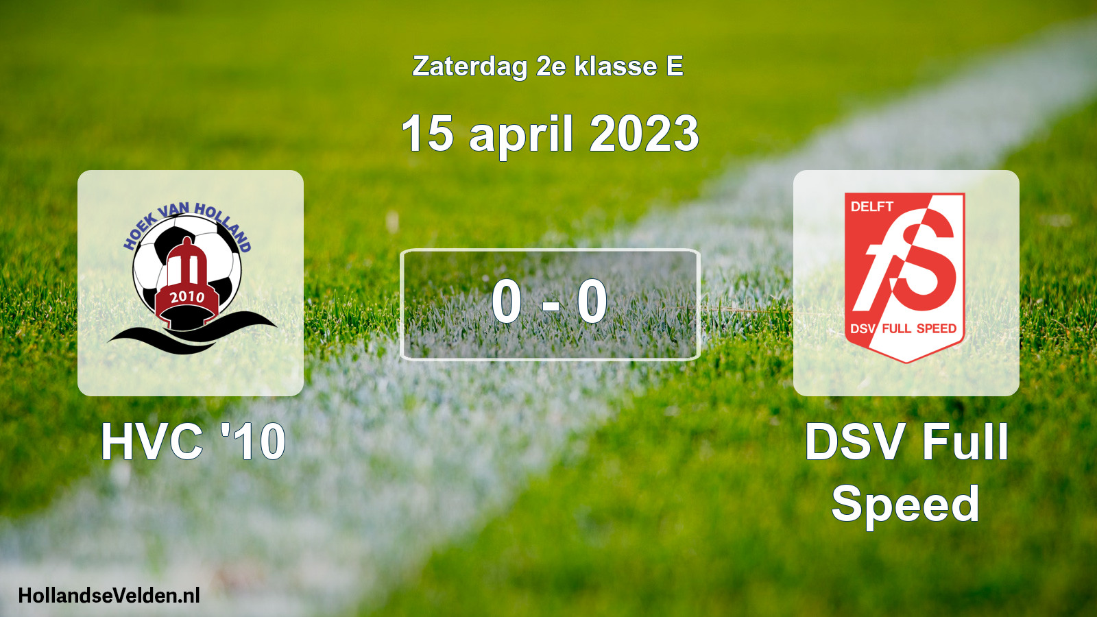 Total number of matches played: HVC '10 - DSV Full Speed 0 - 0 (15 April 2023)