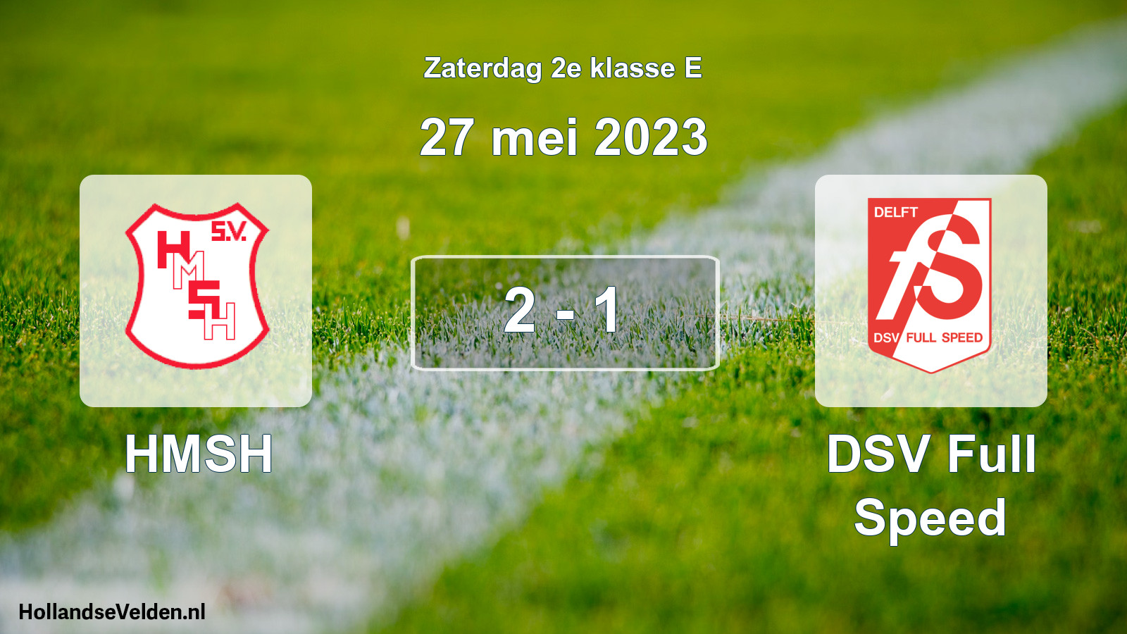 Total number of matches played: HMSH - DSV Full Speed 2 - 1 (27 May 2023)