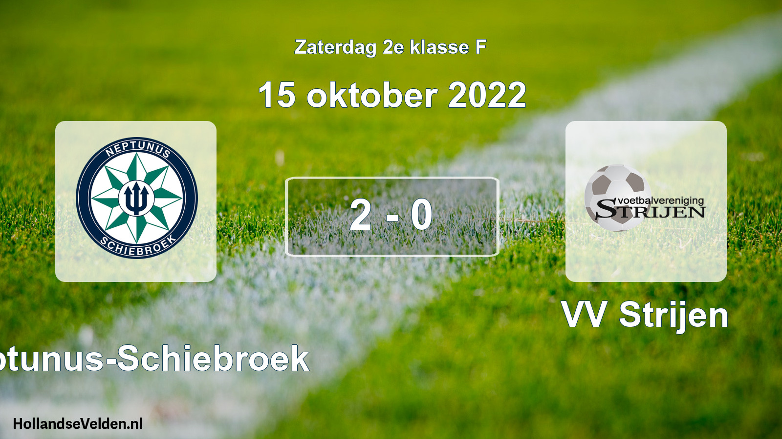 Total number of matches played: Neptunus-Schiebroek - VV Strijen 2 - 0 (15 October 2022)