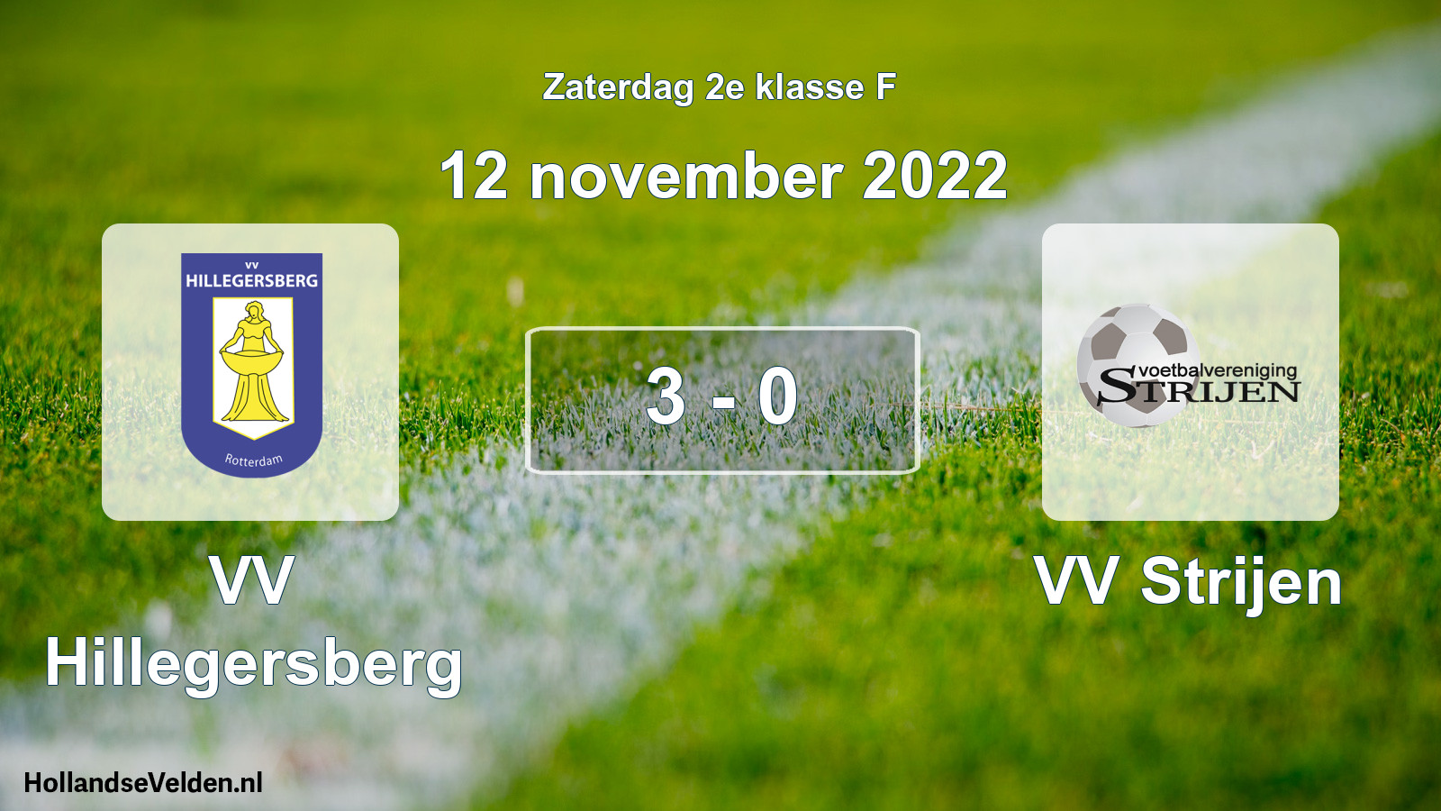 Total number of matches played: VV Hillegersberg - VV Strijen 3 - 0 (12 November 2022)