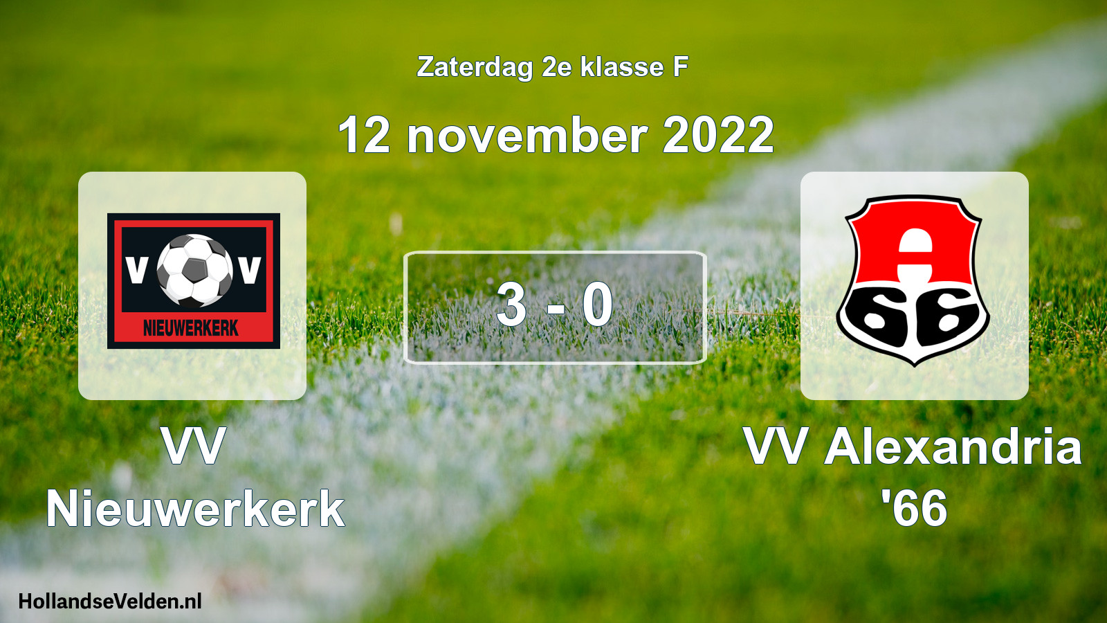 Total number of matches played: VV Nieuwerkerk - VV Alexandria '66 3 - 0 (12 November 2022)