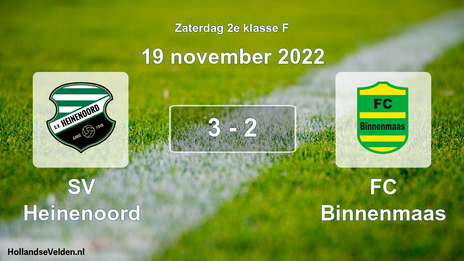 Total number of matches played: SV Heinenoord - FC Binnenmaas 3 - 2 (19 November 2022)