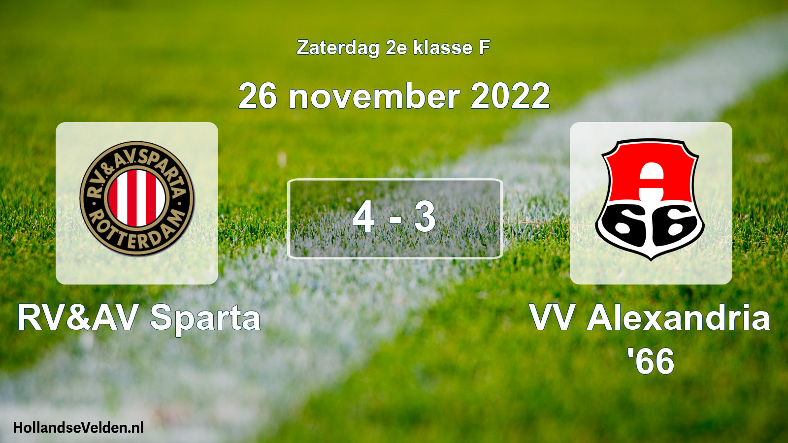 Total number of matches played: RV&AV Sparta - VV Alexandria '66 4 - 3 (26 November 2022)
