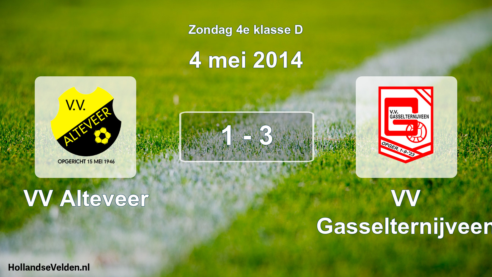 Total number of matches played: VV Alteveer - VV Gasselternijveen 1 - 3 (4 May 2014)