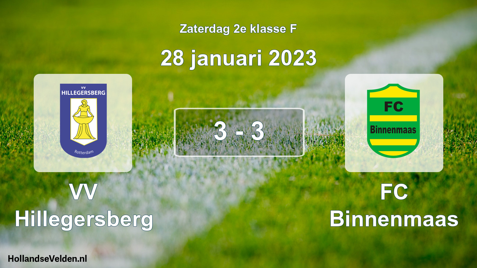 Total number of matches played: VV Hillegersberg - FC Binnenmaas 3 - 3 (28 January 2023)