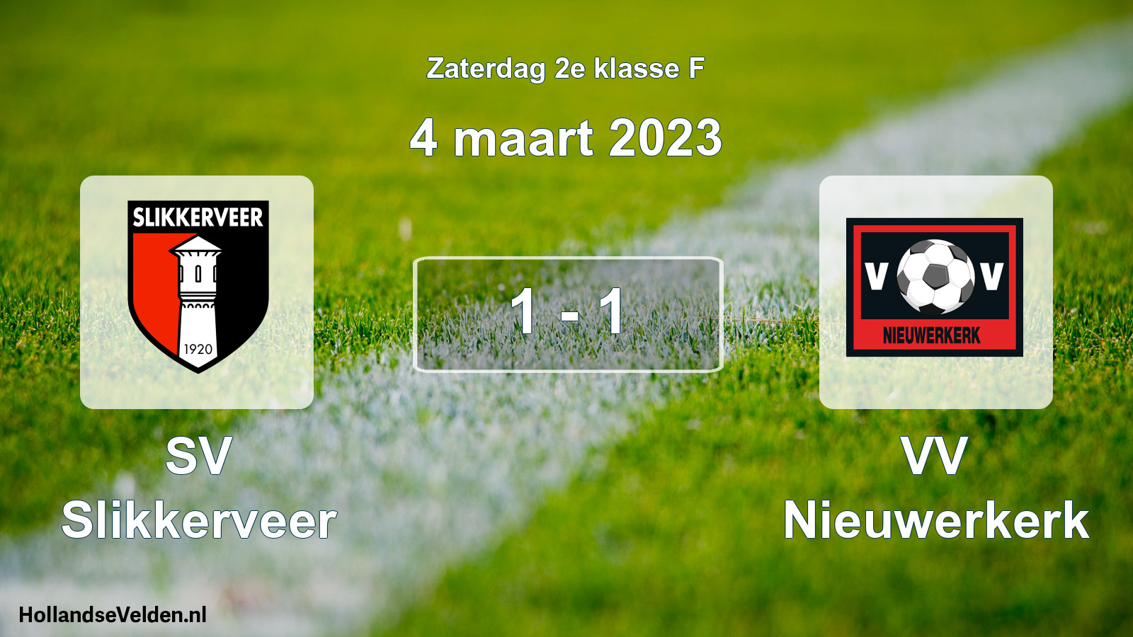 Total number of matches played: SV Slikkerveer - VV Nieuwerkerk 1 - 1 (4 March 2023)