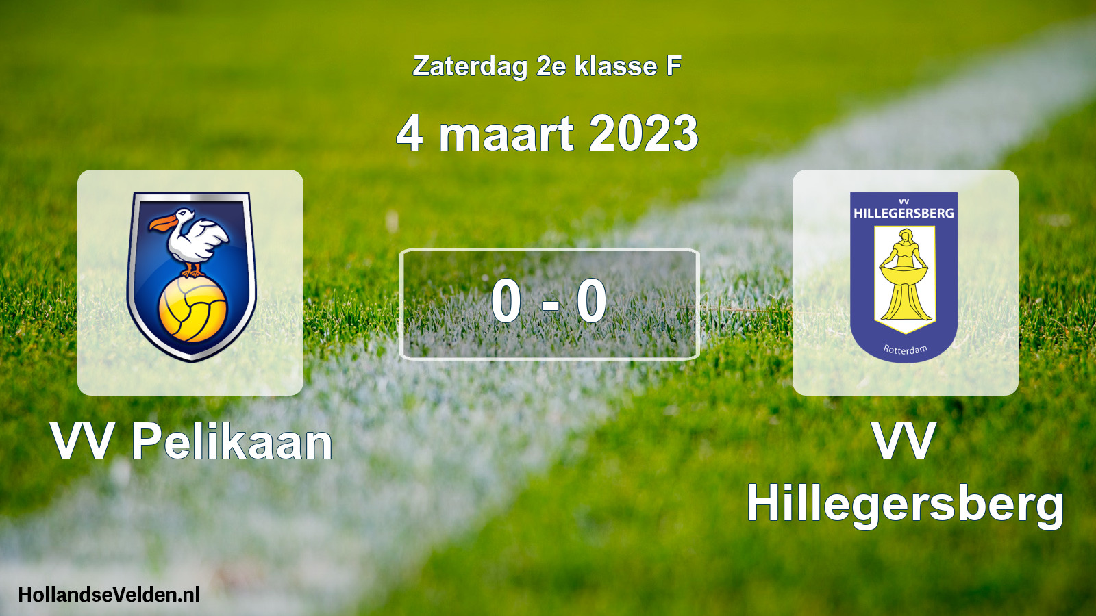 Total number of matches played: VV Pelikaan - VV Hillegersberg 0 - 0 (4 March 2023)