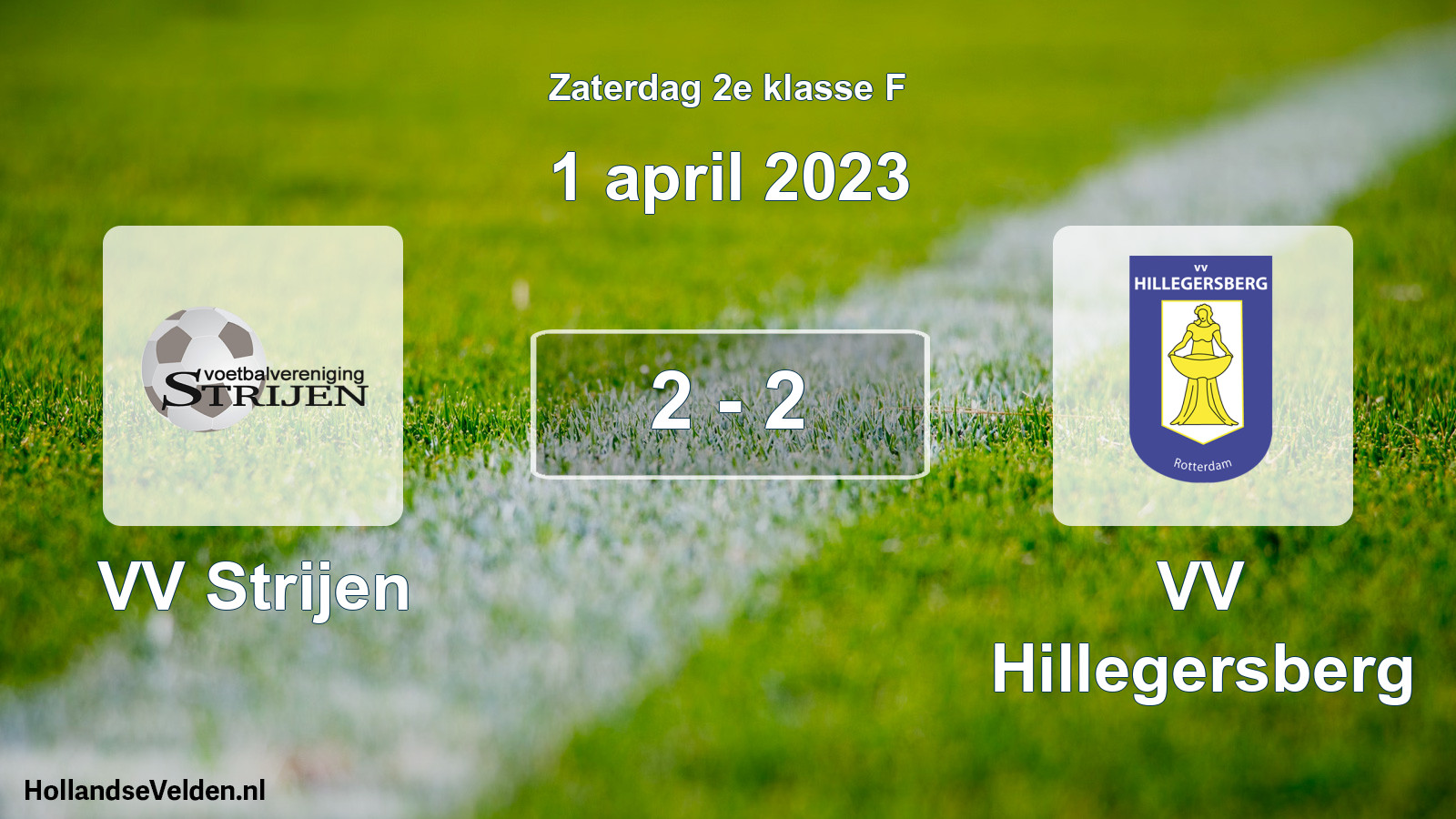 Total number of matches played: VV Strijen - VV Hillegersberg 2 - 2 (1 April 2023)