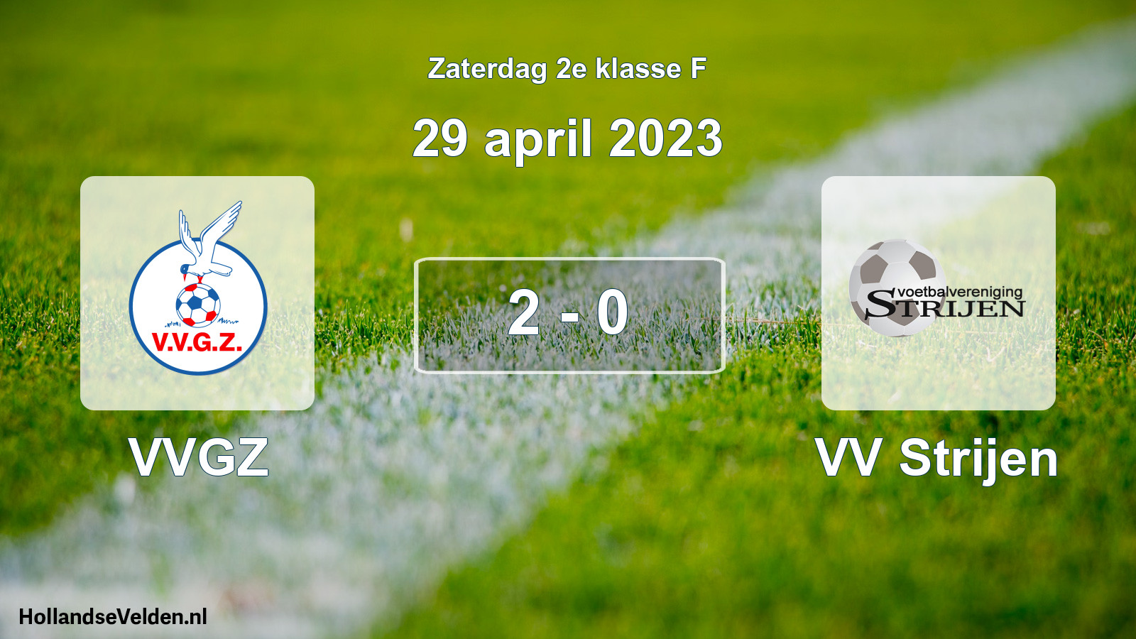 Total number of matches played: VVGZ - VV Strijen 2 - 0 (29 April 2023)