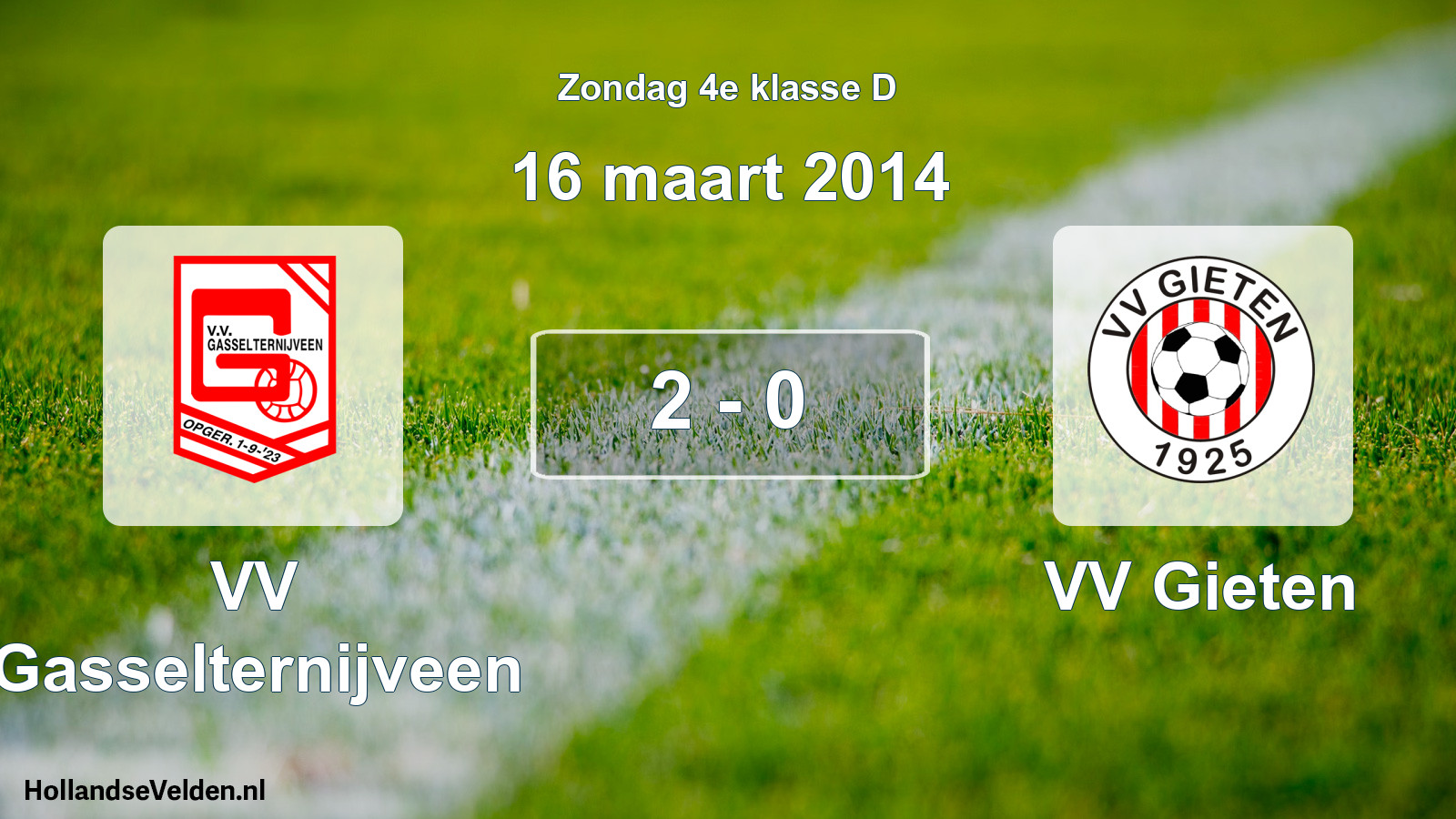 Total number of matches played: VV Gasselternijveen - VV Gieten 2 - 0 (16 March 2014)
