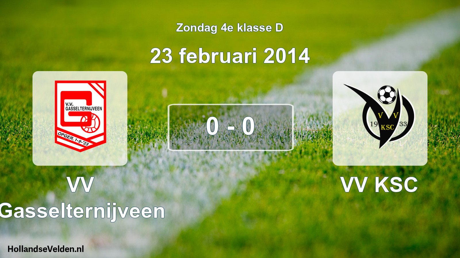 Total number of matches played: VV Gasselternijveen - VV KSC 0 - 0 (23 February 2014)