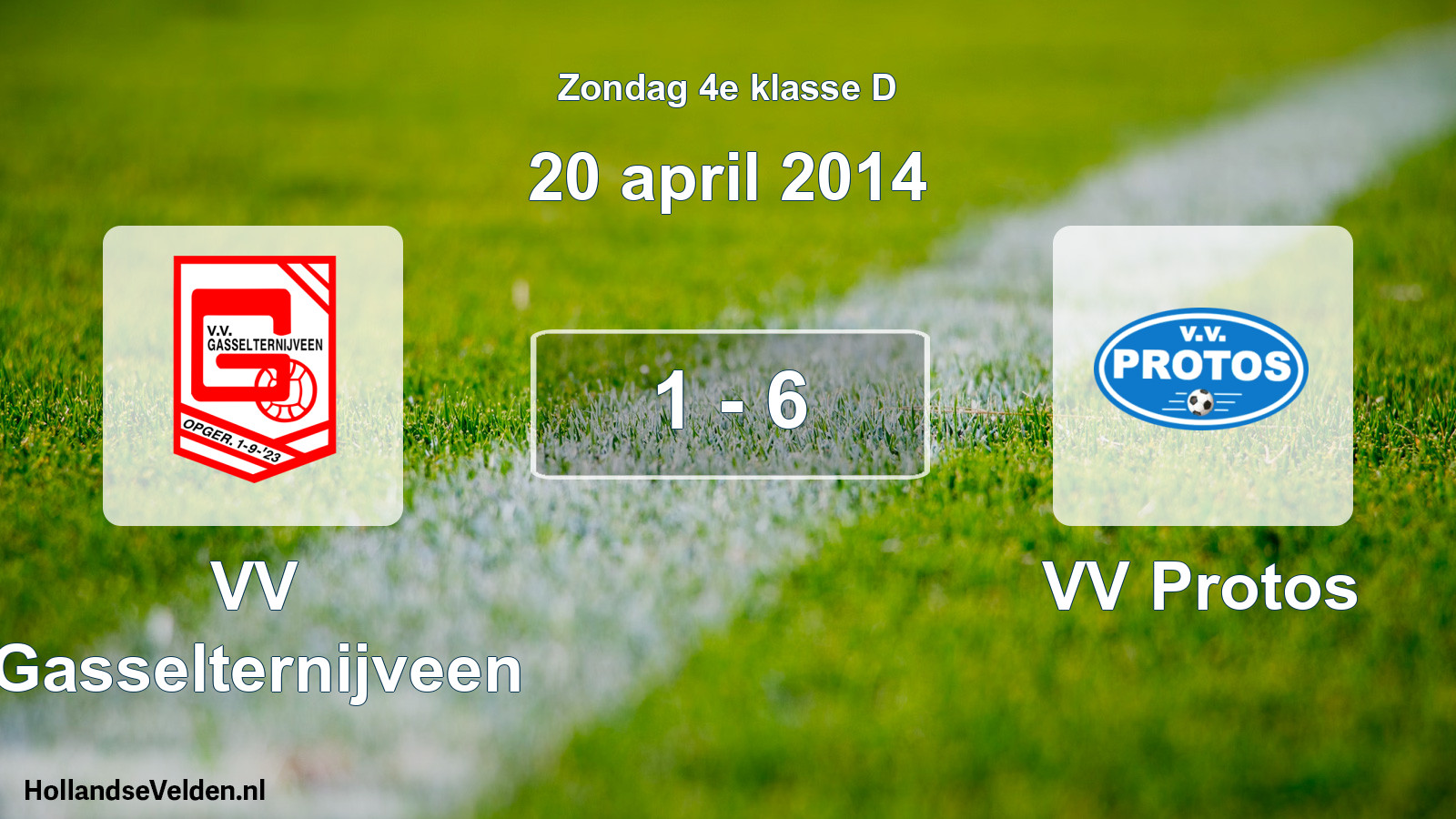 Total number of matches played: VV Gasselternijveen - VV Protos 1 - 6 (20 April 2014)