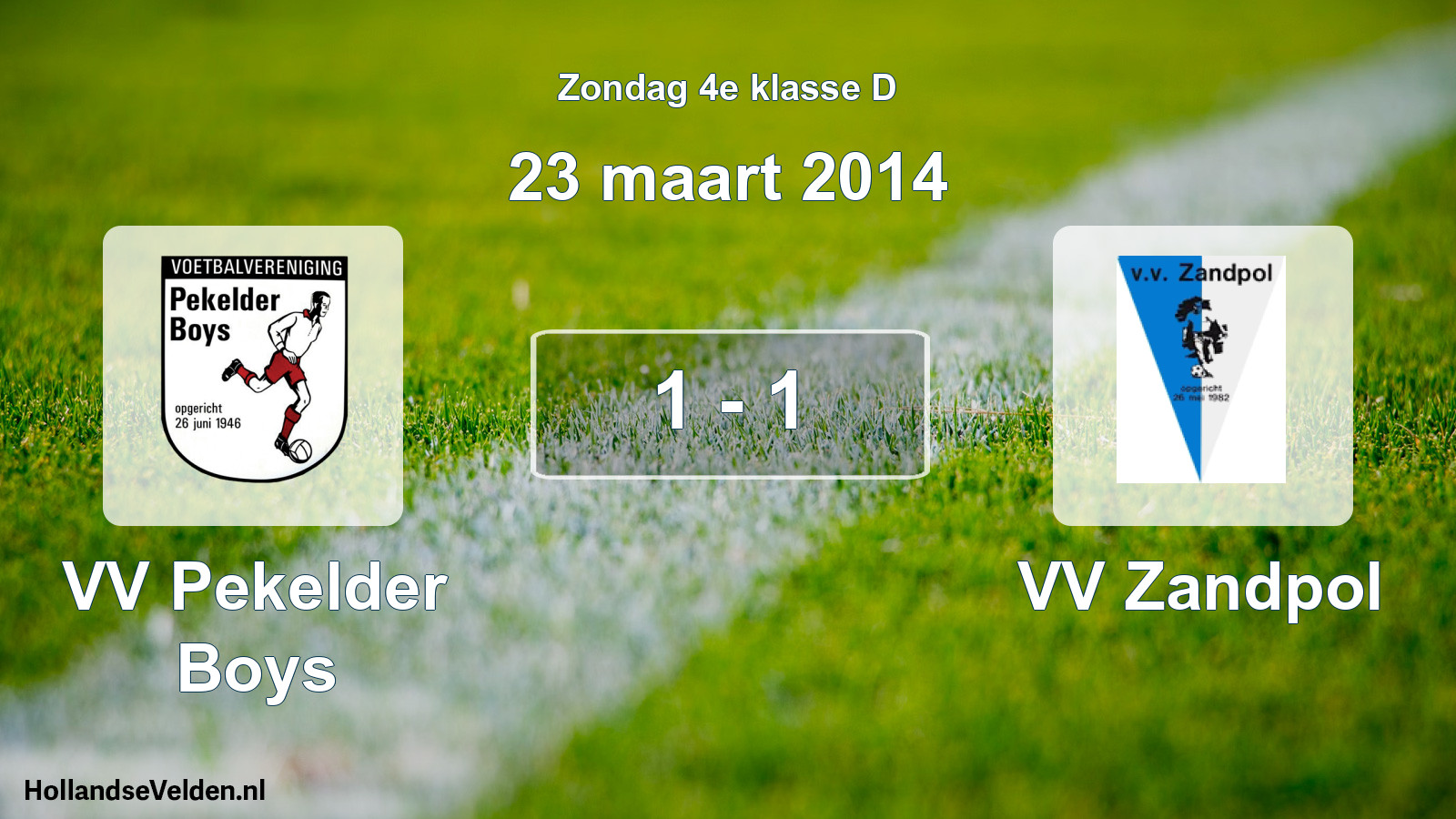 Total number of matches played: VV Pekelder Boys - VV Zandpol 1 - 1 (23 March 2014)