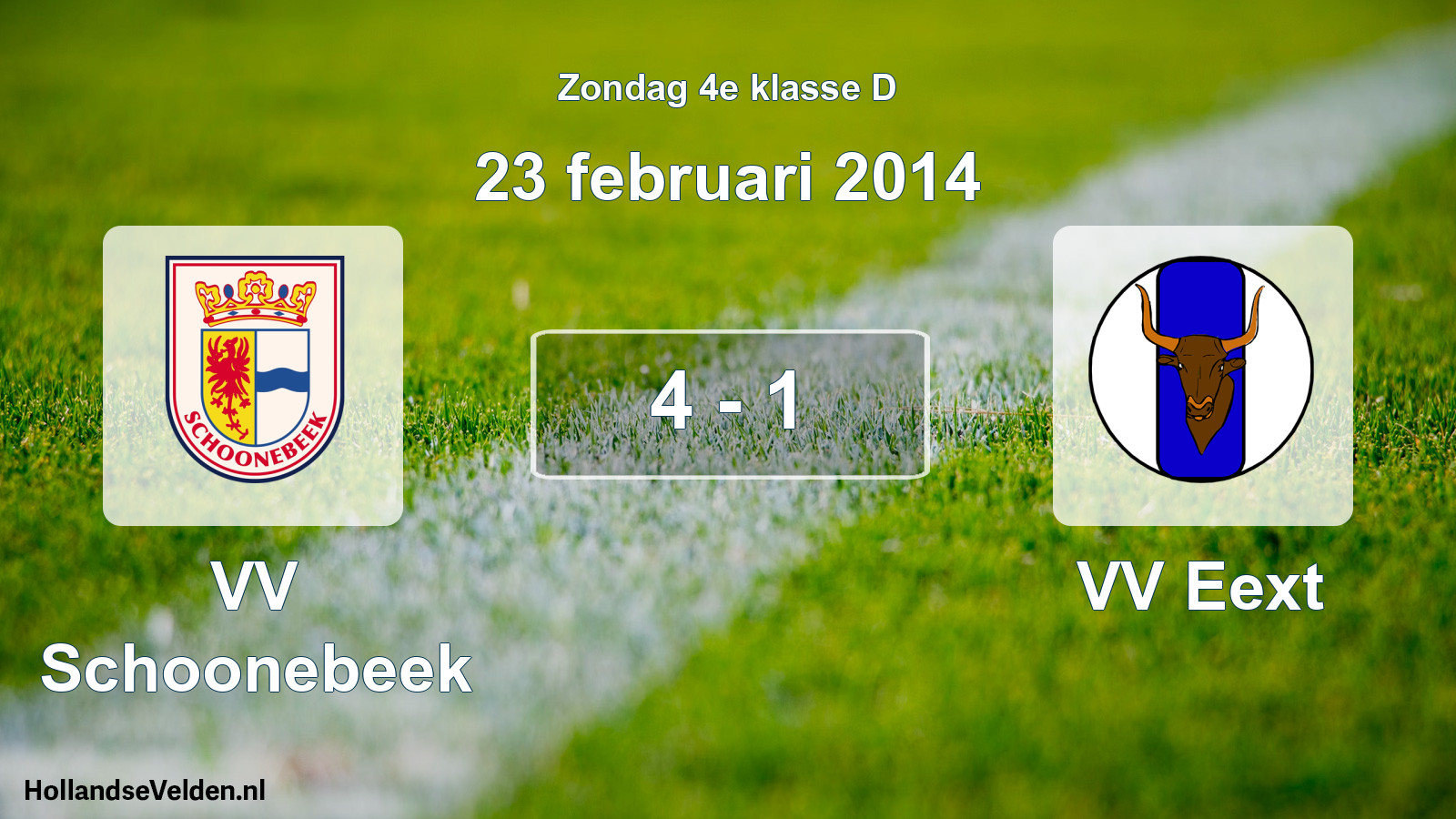 Total number of matches played: VV Schoonebeek - VV Eext 4 - 1 (23 February 2014)