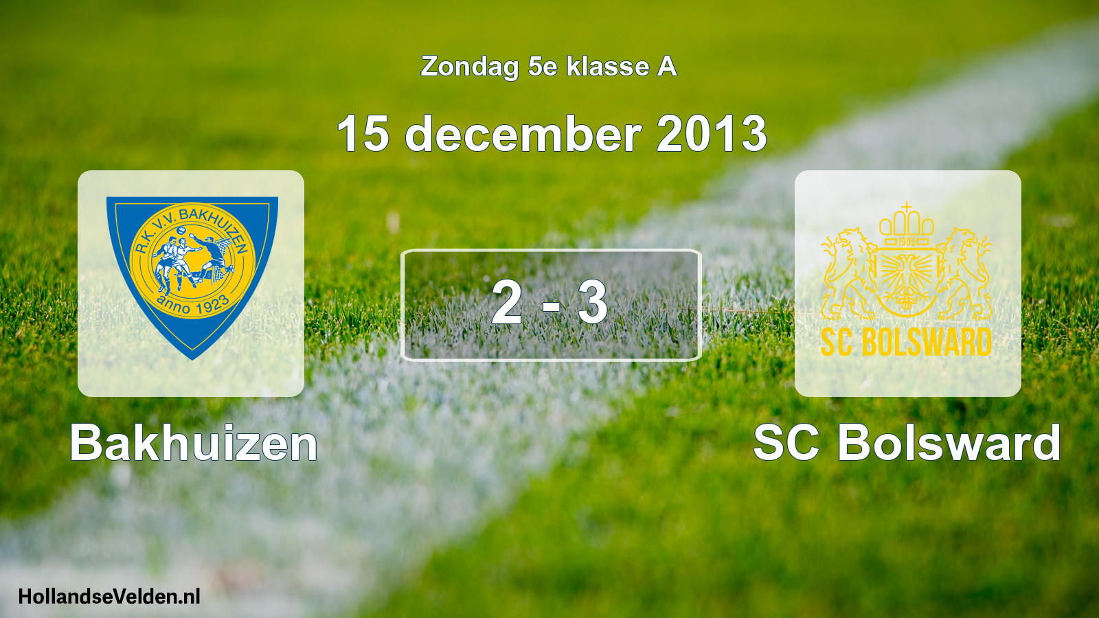 Total number of matches played: Bakhuizen - SC Bolsward 2 - 3 (15 December 2013)