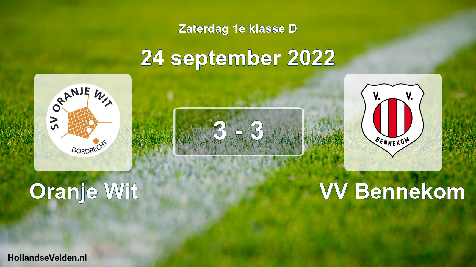 Total number of matches played: Oranje Wit - VV Bennekom 3 - 3 (24 September 2022)