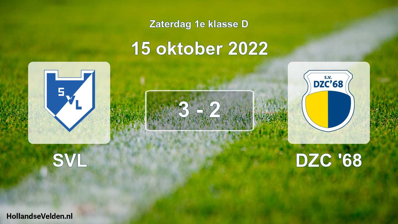 Total number of matches played: SVL - DZC '68 3 - 2 (15 October 2022)