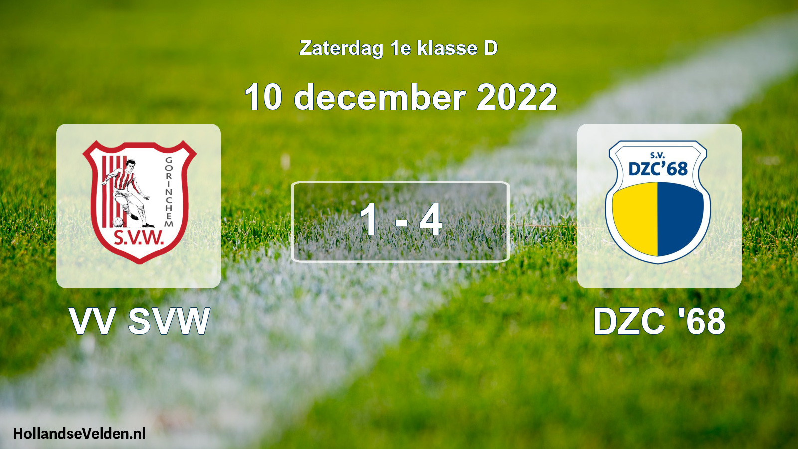 Total number of matches played: VV SVW - DZC '68 1 - 4 (10 December 2022)