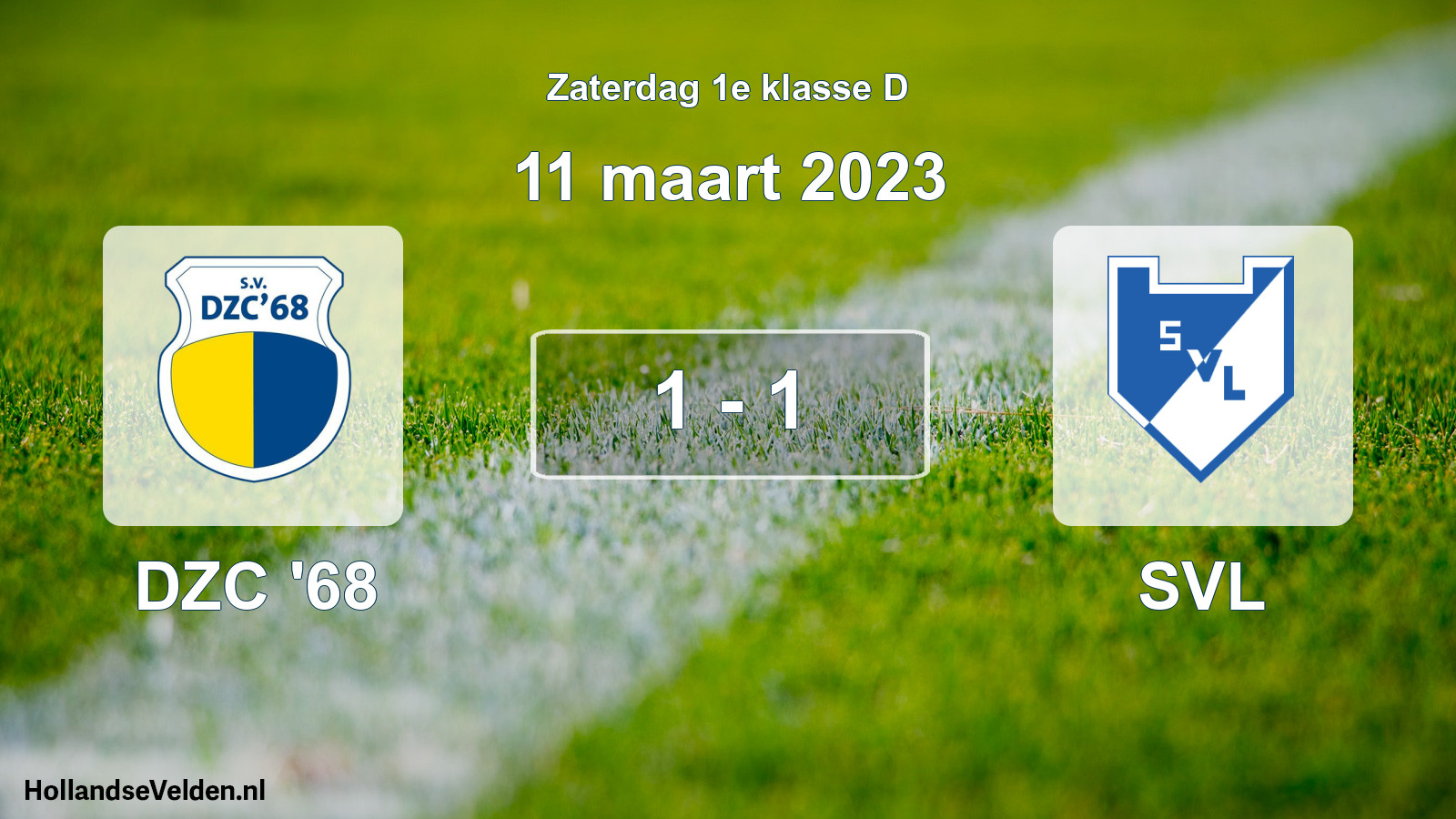 Total number of matches played: DZC '68 - SVL 1 - 1 (11 March 2023)